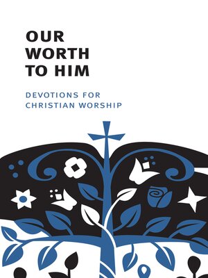 cover image of Our Worth to Him